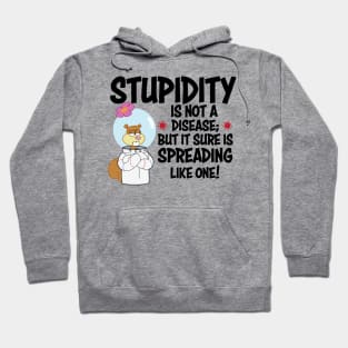 STUPIDITY Hoodie